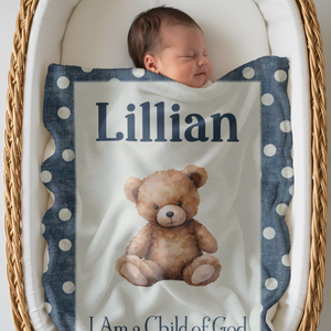 I Am A Child of God Bear Blanket