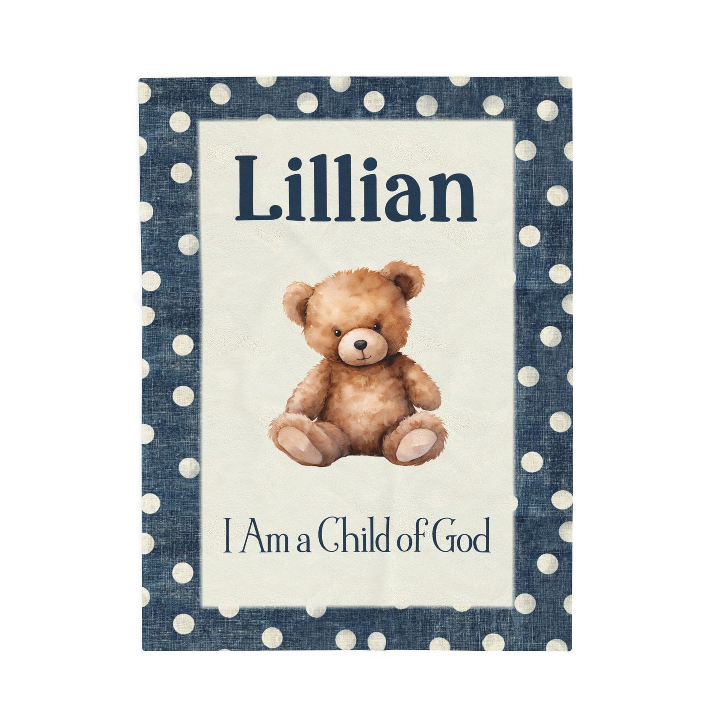 I Am A Child of God Bear Blanket